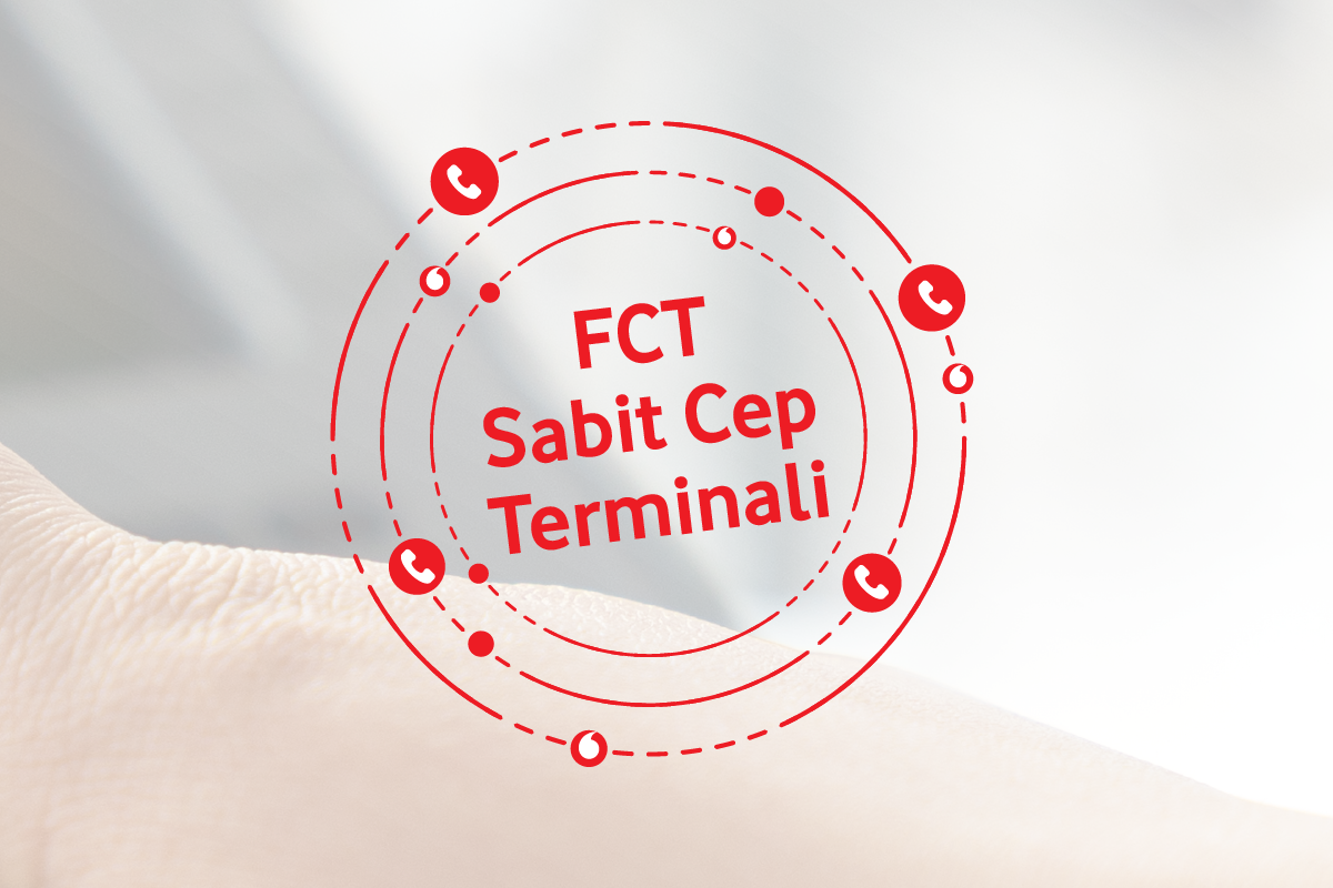 FCT (Sabit Cep Terminali)